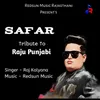 Safar (Tribute to Raju Punjabi )